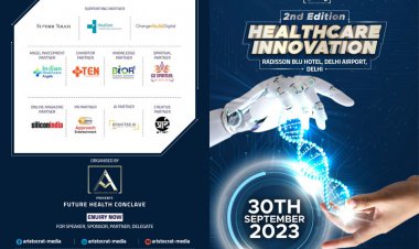 Aristocrat Media to Host the 2nd Edition of Healthcare Innovation Conclave &  Awards