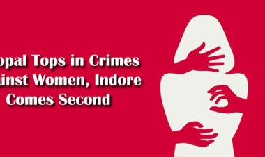 Bhopal Tops in Crimes Against Women, Indore Comes Second