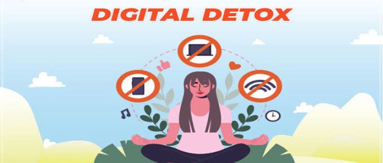 Digital Detox: An Essential Step for Mental and Physical Health