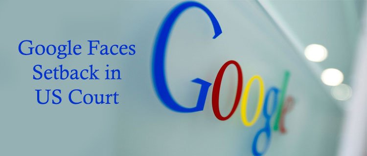 Google Faces Setback in US Court: Ordered to Open Android App Store