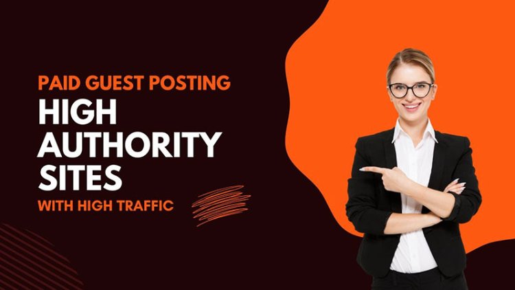 Boost Your SEO with Guest Posts on High DA Sites: Permanent Backlinks for Lasting Results