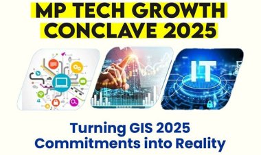 Madhya Pradesh Set to Unveil Investment Guidelines at MP Tech Growth Conclave 2025