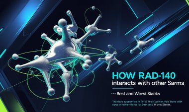 How RAD-140 Interacts with Other SARMs: Best and Worst Stacks