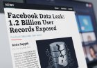 Massive Facebook Data Leak: 1.2 Billion User Records Allegedly Scraped, Hacker Claims