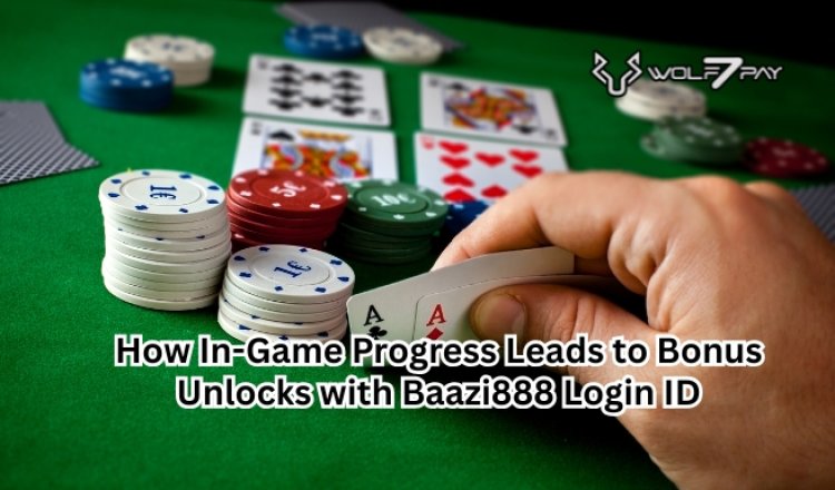 How In-Game Progress Leads to Bonus Unlocks with Baazi888 Login ID