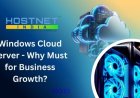 Windows Cloud Server - Why Must for Business Growth?