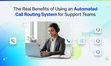 The Real Benefits of Using an Automated Call Routing System for Support Teams