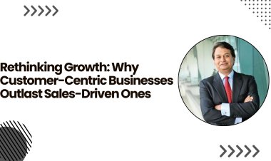 Rethinking Growth: Why Customer-Centric Businesses Outlast Sales-Driven Ones