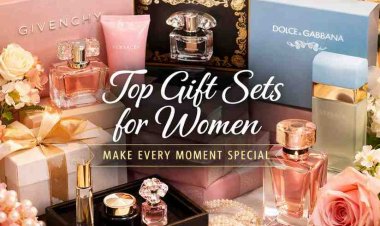 Top Gift Sets for Women That Make Every Moment Special