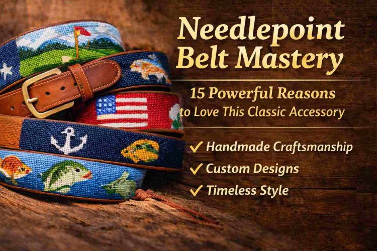 Needlepoint Belt Mastery: 15 Powerful Reasons Everyone Loves