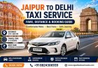Jaipur to Delhi Taxi Service | Fare, Distance & Booking Guide