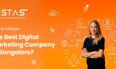 How to Choose the Best Digital Marketing Company in Bangalore