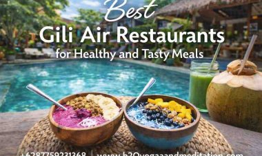 Best Gili Air Restaurants for Healthy and Tasty Meals