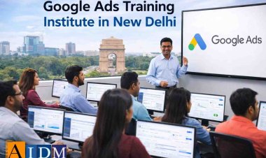 Looking for a Google Ads Training Institute in New Delhi? Start Here
