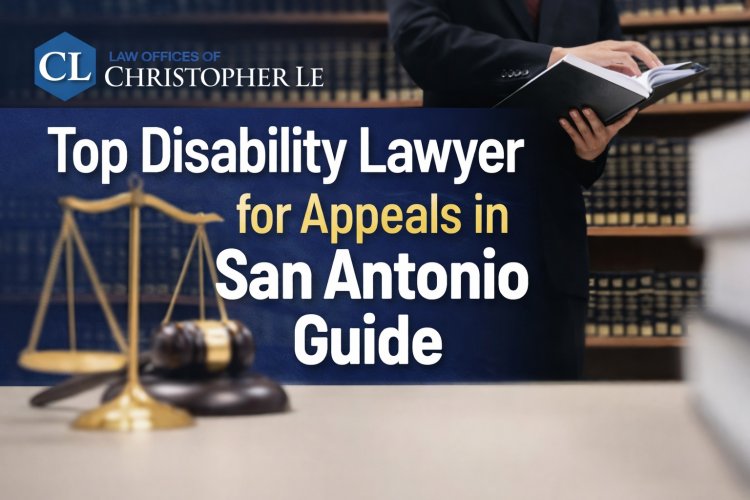 Top Disability Lawyer for Appeals in San Antonio Guide