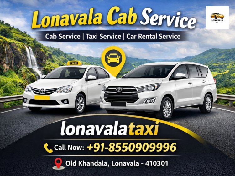 Lonavala Cab Service: Reliable Bookings for Sightseeing and Transfers