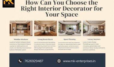 How Can You Choose the Right Interior Decorator for Your Space