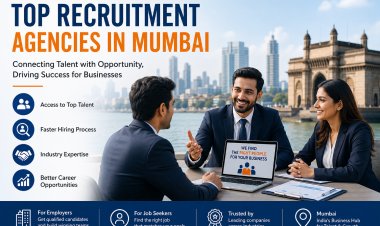 Top Recruitment Agencies in Mumbai: Your Gateway to Smarter Hiring and Better Career Opportunities