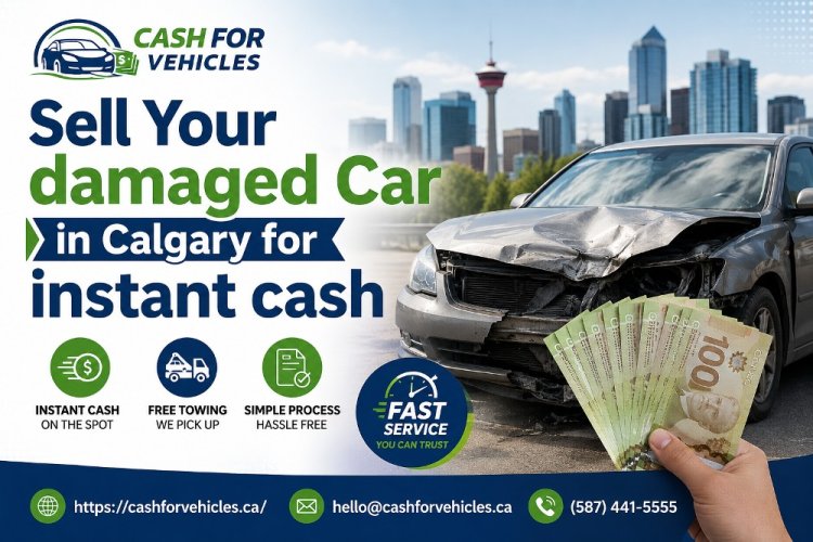 Sell Your Damaged Car in Calgary Without Repairs
