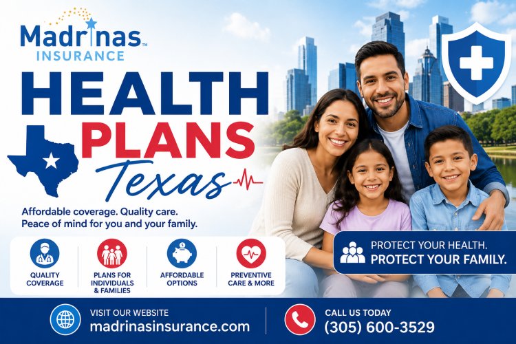 Best Health Plans Texas Families Can Choose in 2026
