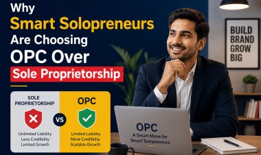 Why Smart Solopreneurs Are Choosing OPC Over Sole Proprietorship
