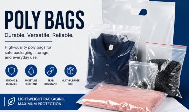Poly Bags: A Versatile Packaging Solution for Modern Businesses