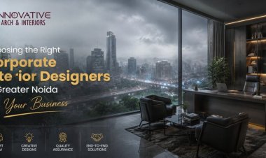 Choosing the Right Corporate Interior Designers in Greater Noida for Your Business