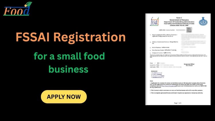 FSSAI Registration for small food business