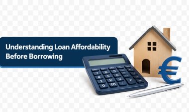 Understanding Loan Affordability Before Borrowing