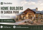 Planning Your Dream Home With Home Builders in Sandia Park
