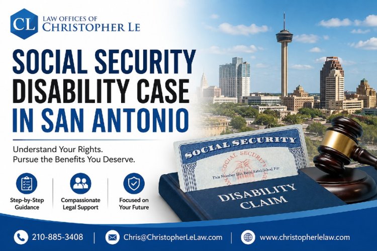 Social Security Disability Case in San Antonio Explained